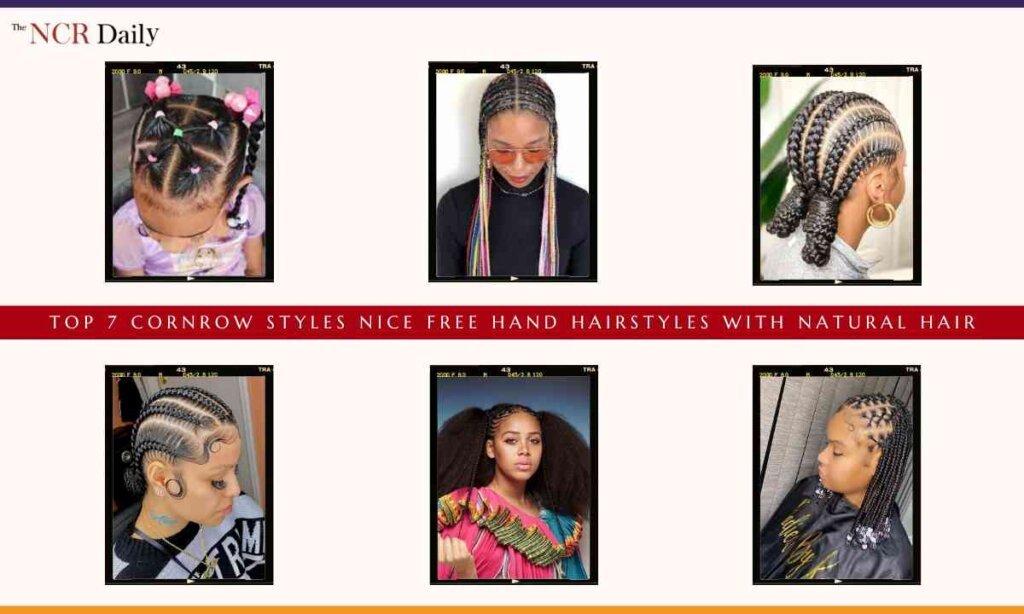 Top 7 cornrow styles nice free hand hairstyles with natural hair