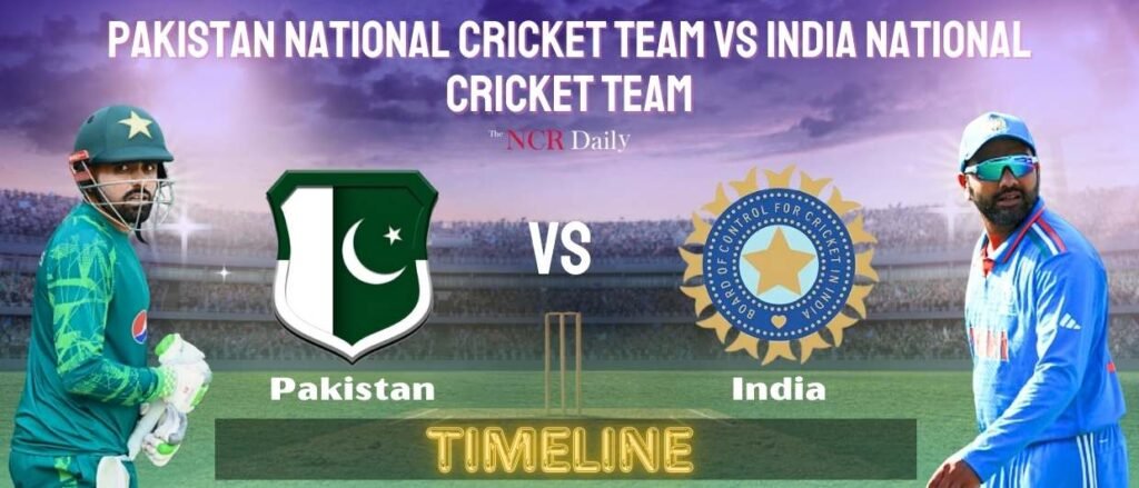 India National Cricket Team vs Pakistan National Cricket Team Timeline